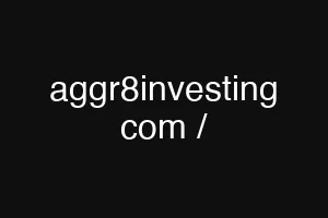aggr8investing com /