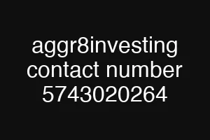 aggr8investing contact number 5743020264